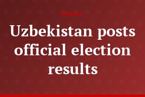 Uzbekistan posts official election results